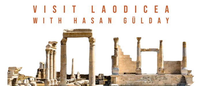 Visit Laodicea with Hasan Gülday