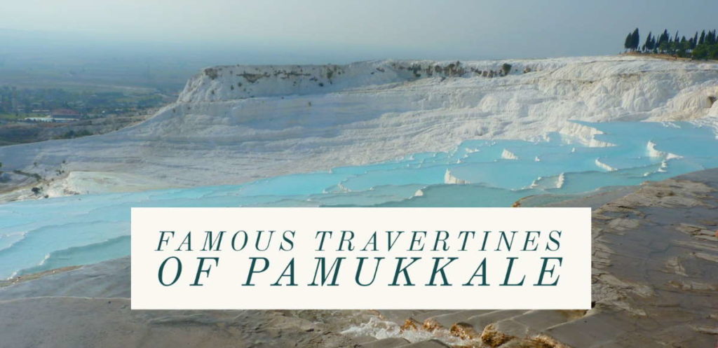 Famous Travertines of Pamukkale